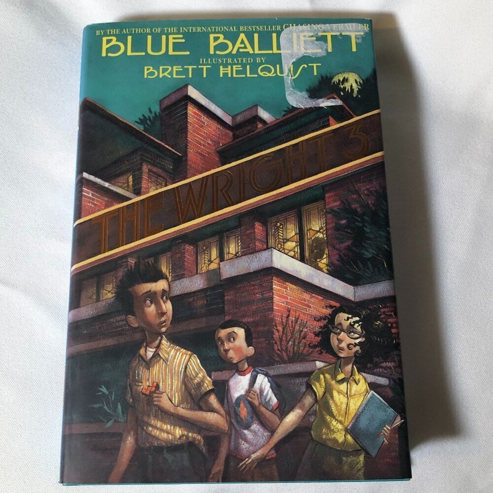 The Wright 3 Hardcover – by Blue Balliett  Author, Brett Helquist  Illustrator
